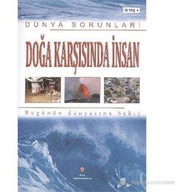 Dünya Sorunları Doğa Karşısında İnsan - Antony Mason