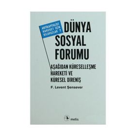 Dünya Sosyal Forumu - F. Levent Şensever
