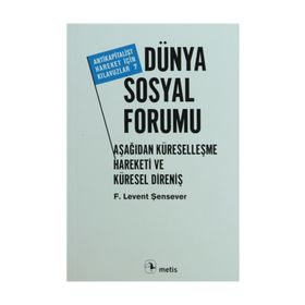 Dünya Sosyal Forumu - F. Levent Şensever