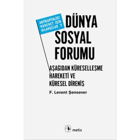 Dünya Sosyal Forumu - F. Levent Şensever