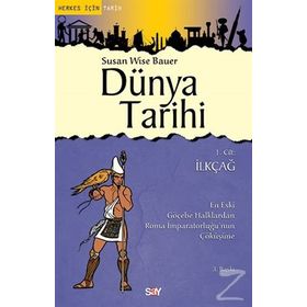Dünya Tarihi 1. Cilt İlkçağ - Susan Wise Bauer