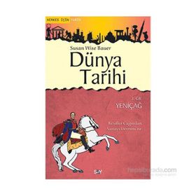 Dünya Tarihi 4. Cilt Yakınçağ - Susan Wise Bauer