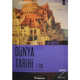 DÜNYA TARIHI I. CILT TARİHÖNCESİ ÇAĞLARDAN 18. YÜZYILA... - J. M. ROBERTS