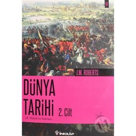 DÜNYA TARIHI II. CILT 18. YÜZYIL VE SONRASI... - J. M. ROBERTS