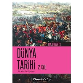 DÜNYA TARIHI II. CILT 18. YÜZYIL VE SONRASI... - J. M. ROBERTS
