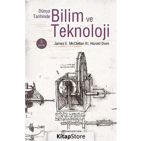 DÜNYA TARIHINDE BILIM VE TEKNOLOJI - JAMES E. MCCLELLAN III, HAROLD DORN