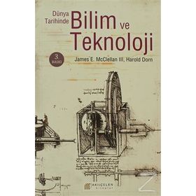 DÜNYA TARIHINDE BILIM VE TEKNOLOJI - JAMES E. MCCLELLAN III, HAROLD DORN