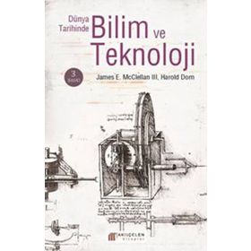 DÜNYA TARIHINDE BILIM VE TEKNOLOJI - JAMES E. MCCLELLAN III, HAROLD DORN