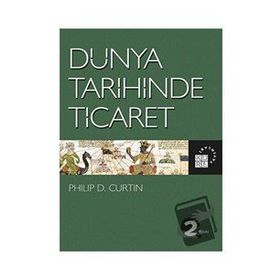 Dünya Tarihinde Ticaret Philip D. Curtin