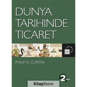 Dünya Tarihinde Ticaret Philip D. Curtin