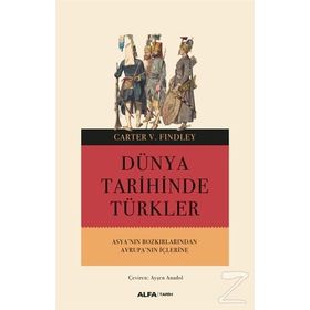 DÜNYA TARIHINDE TÜRKLER - CARTER VAUGHN FINDLEY
