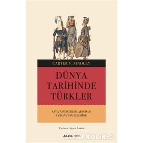 DÜNYA TARIHINDE TÜRKLER - CARTER VAUGHN FINDLEY