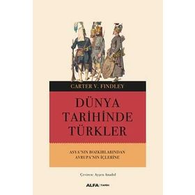 DÜNYA TARIHINDE TÜRKLER - CARTER VAUGHN FINDLEY
