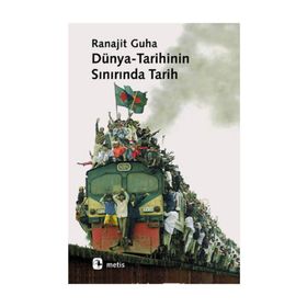 DÜNYA-TARIHININ SINIRINDA TARIH - RANAJIT GUHA