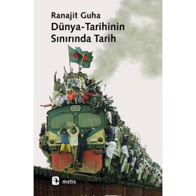 DÜNYA-TARIHININ SINIRINDA TARIH - RANAJIT GUHA