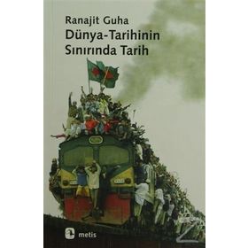 DÜNYA-TARIHININ SINIRINDA TARIH - RANAJIT GUHA