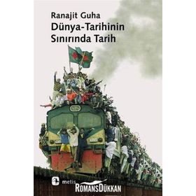 DÜNYA-TARIHININ SINIRINDA TARIH - RANAJIT GUHA