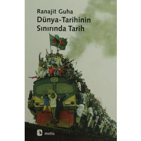 DÜNYA-TARIHININ SINIRINDA TARIH - RANAJIT GUHA