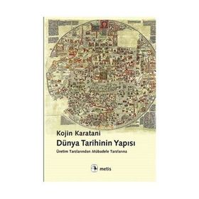 Dünya Tarihinin Yapısı - Kojin Karatani