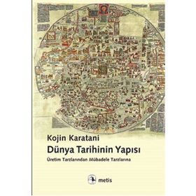 Dünya Tarihinin Yapısı - Kojin Karatani