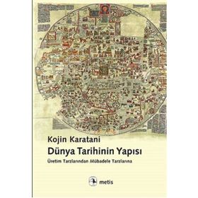 Dünya Tarihinin Yapısı - Kojin Karatani