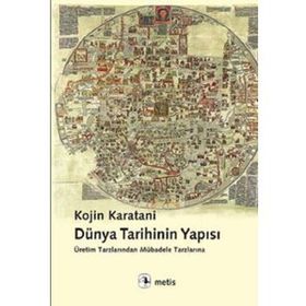 Dünya Tarihinin Yapısı - Kojin Karatani