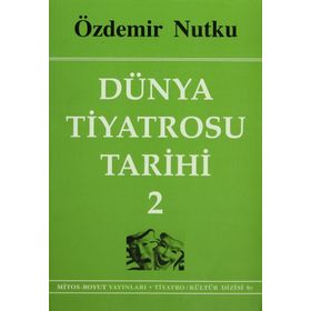 Dünya Tiyatrosu Tarihi 2 - Özdemir Nutku