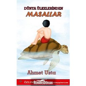 Dünya Ülkelerinden Masallar - Ahmet Usta