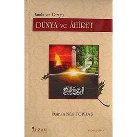 Dünya Ve Ahiret - Osman Nuri Topbaş