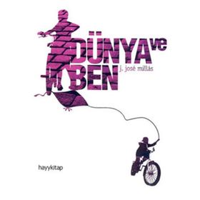 DÜNYA VE BEN - JUAN JOSE MILLAS