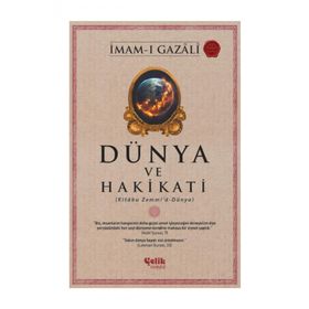 Dünya ve Hakikati - İmam-ı Gazali