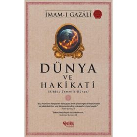 Dünya ve Hakikati - İmam-ı Gazali