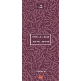 Dünya Ve Pantolon / Samuel Beckett