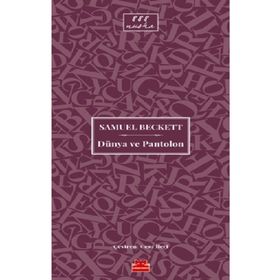 Dünya Ve Pantolon / Samuel Beckett