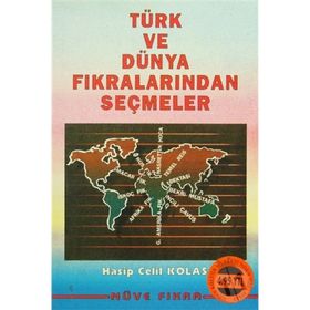 DÜNYA VE TÜRK FIKRALARINDAN SEÇMELER - HASIP CELIL KOLAS