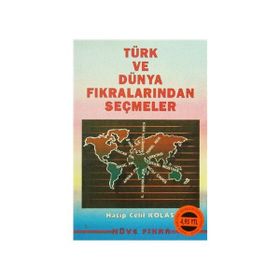 DÜNYA VE TÜRK FIKRALARINDAN SEÇMELER - HASIP CELIL KOLAS