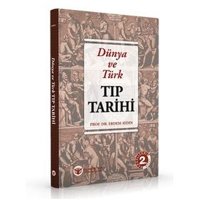 Dünya ve Türk Tıp Tarihi - Erdem Aydın