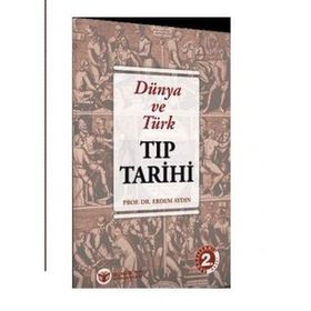 Dünya ve Türk Tıp Tarihi - Erdem Aydın