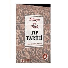 Dünya ve Türk Tıp Tarihi - Erdem Aydın