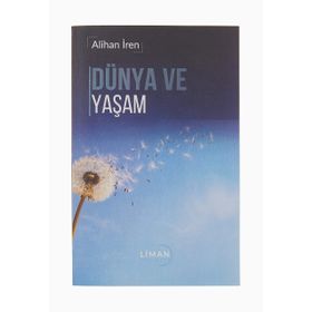 Dünya ve Yaşam - Alihan İren