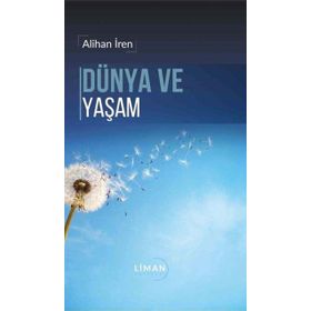 Dünya ve Yaşam - Alihan İren