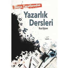 Dünya Yazarlarından Yazarlık Dersleri - Rıza Oylum