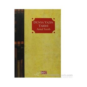 DÜNYA YAZIN TARIHI - ANTAL SZERB