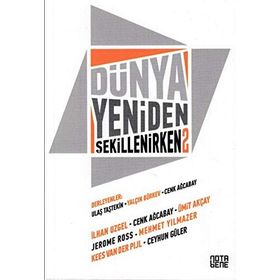 Dünya Yeniden Şekillenirken 2 / Ulaş Taştekin
