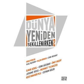 Dünya Yeniden Şekillenirken 2 / Ulaş Taştekin