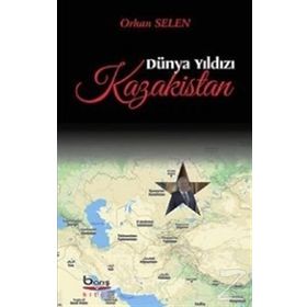Dünya Yıldızı Kazakistan - Orhan Selen