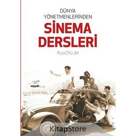Dünya Yönetmenlerinden Sinema Dersleri - Rıza Oylum