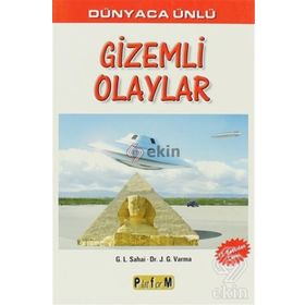 DÜNYACA ÜNLÜ GIZEMLI OLAYLAR - G. L. SAHAI;J. G. VARMA