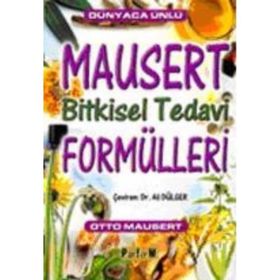 DÜNYACA ÜNLÜ MAUSERT BITKISEL TEDAVI FORMÜLLERİ - OTTO MAUSERT
