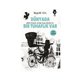 Dünyada Bir Tuhaflık Var - Burak Göç